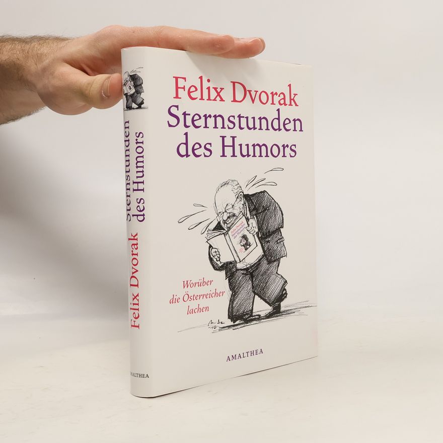 Felix Dvorak Sternstunden des Humors