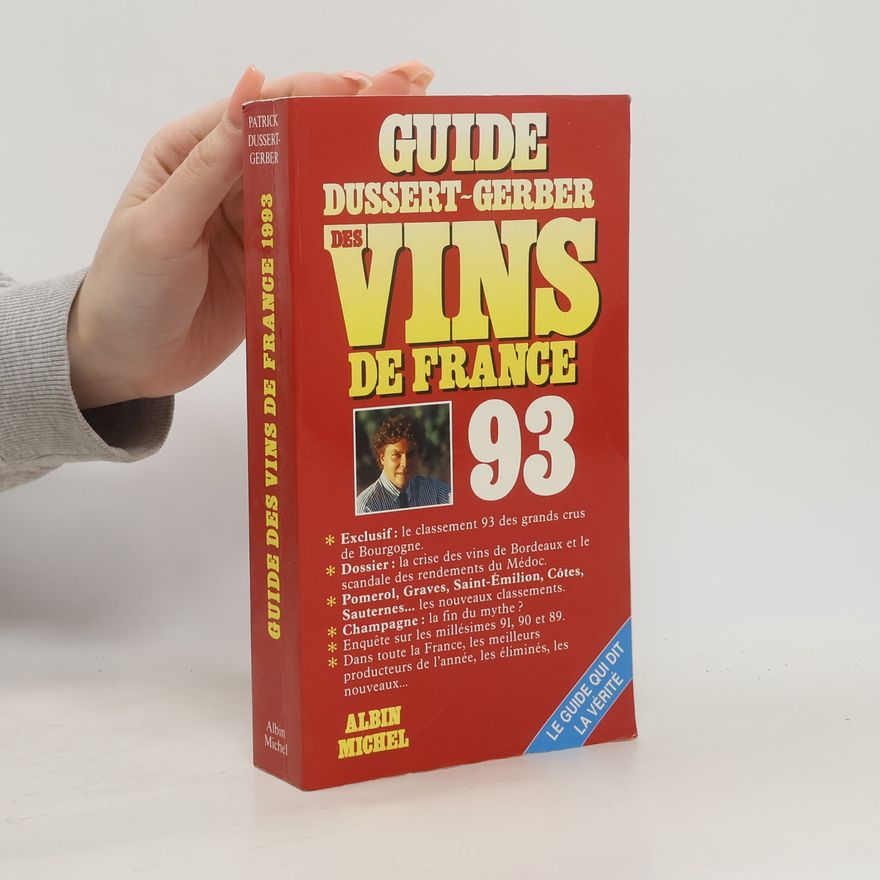 Patrick Dussert-Gerber Guide Dussert-Gerber des vins de France