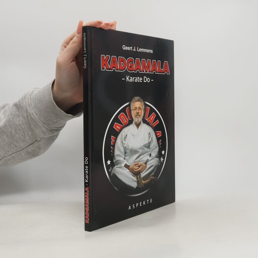 Geert J. Lemmens Kadgamala Karate Do. Aspekte