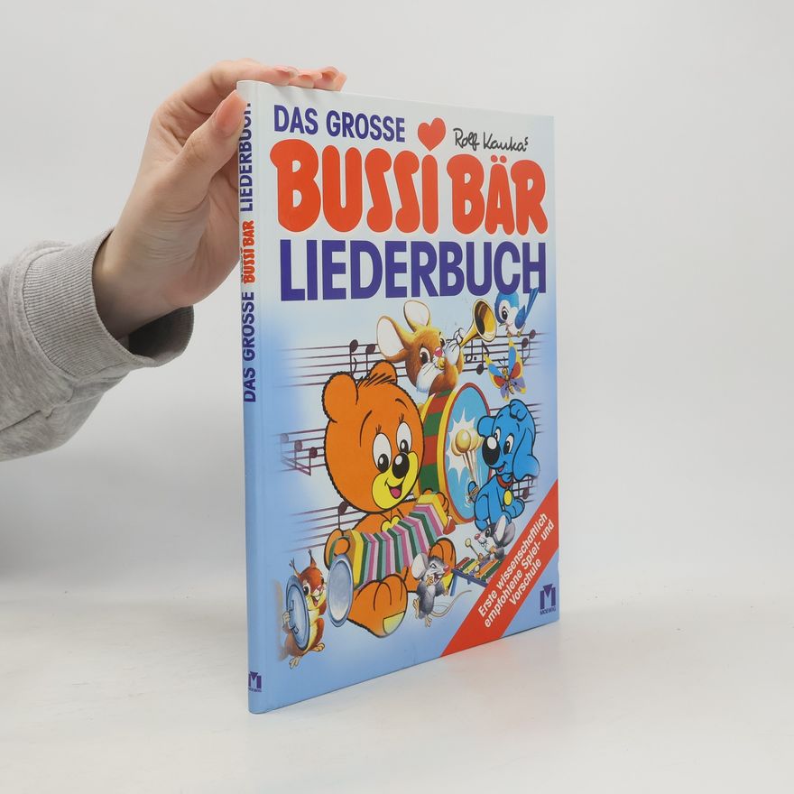 Rolf Kauka Das grosse Bussi Bär Liederbuch.