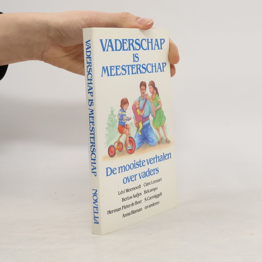 Els van Essen Vaderschap is meesterschap
