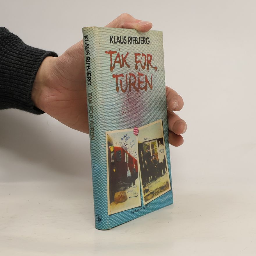 Klaus Rifbjerg Tak for turen