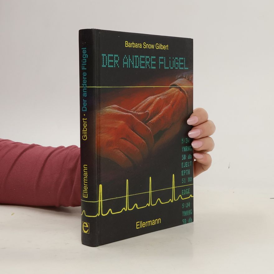 Barbara Snow Gilbert Der andere Flügel