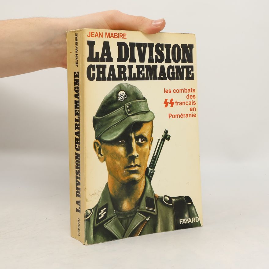 Jean Mabire La Division Charlemagne