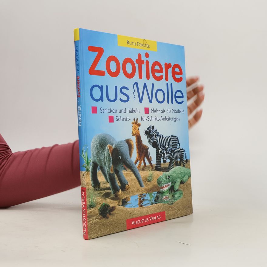 Ruth Forster Zootiere aus Wolle