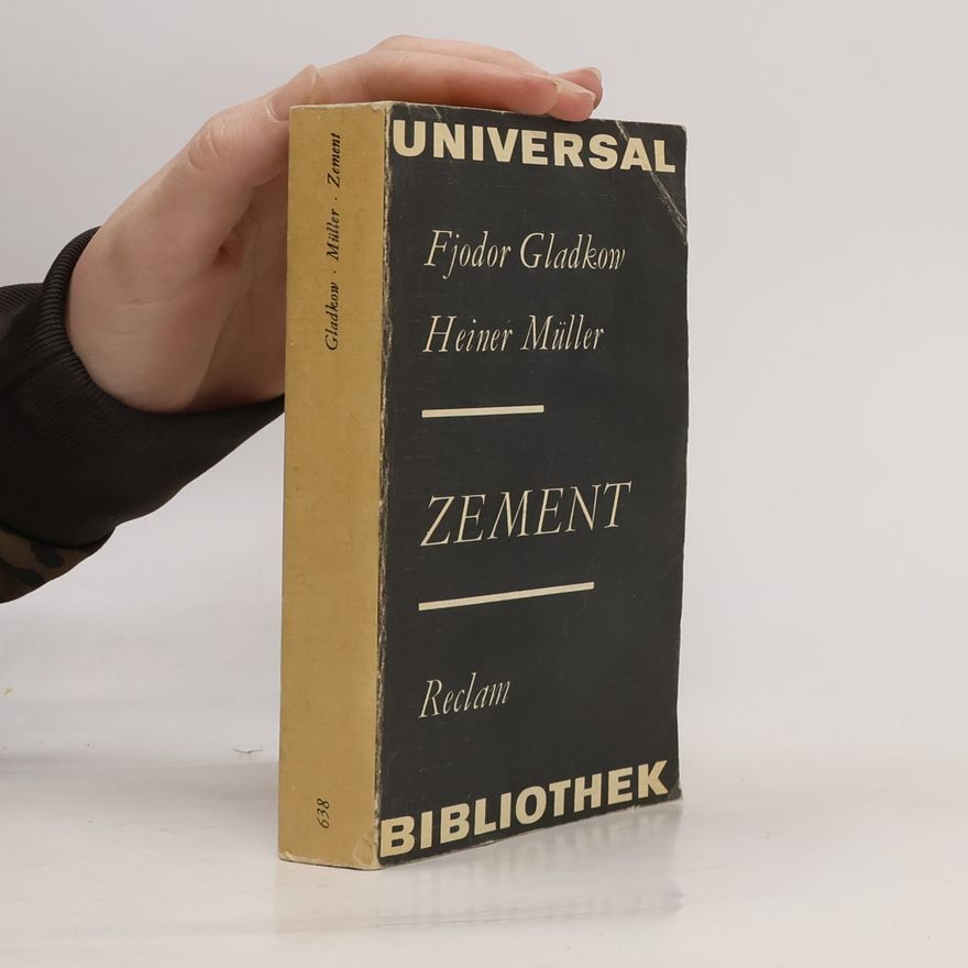 Fjodor Wassiljewitsch Gladkow Zement
