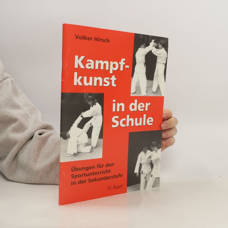 Volker Hirsch Unterrichtshilfen Sekundarstufe I Sport: Kampfkunst in der Schule