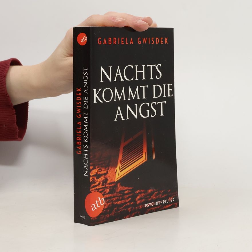 Gabriela Gwisdek Nachts kommt die Angst