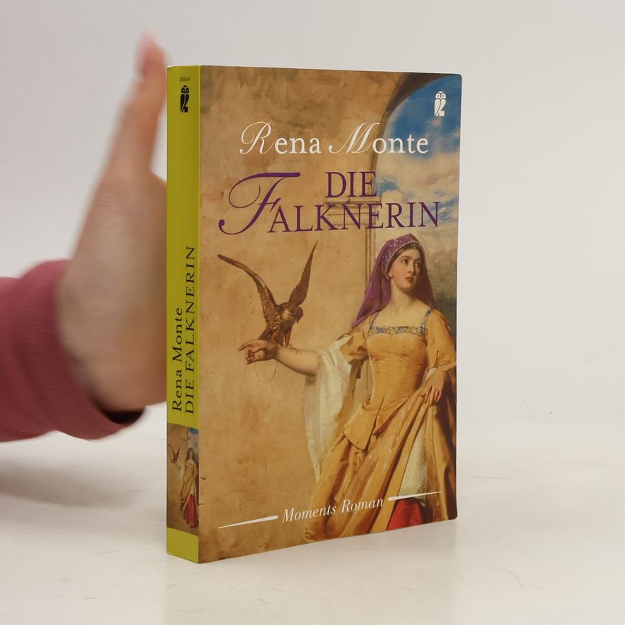 Rena Monte Die Falknerin