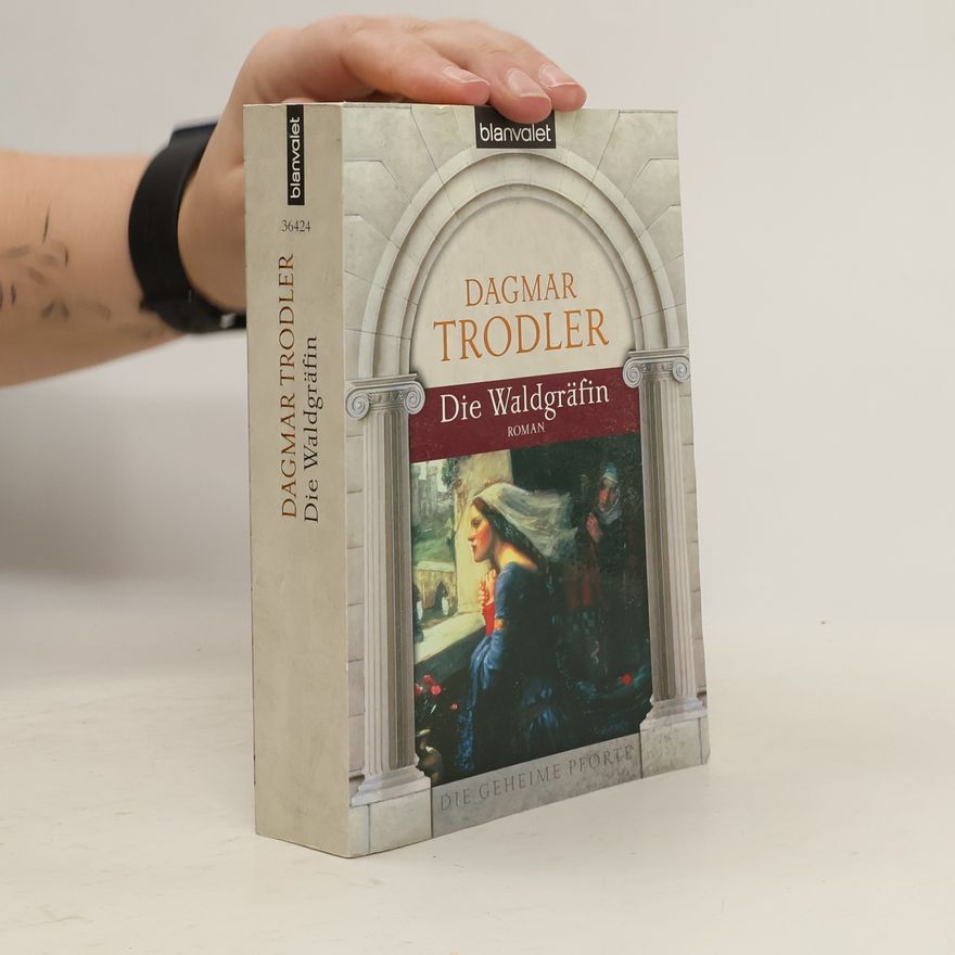 Dagmar Trodler Die Waldgräfin