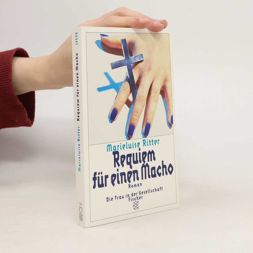 Marie Luise Ritter Requiem für einen Macho
