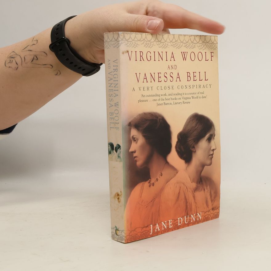 Jane Dunn Virginia Woolf and Vanessa Bell