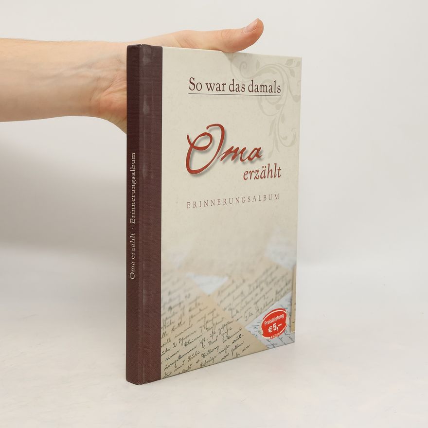Various authors So war das damals - Oma erzählt, Erinnerungsalbum