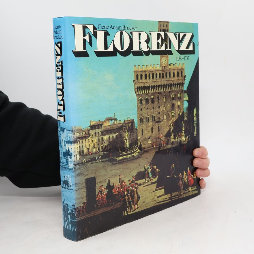 Gene A. Brucker Florenz 1138-1737