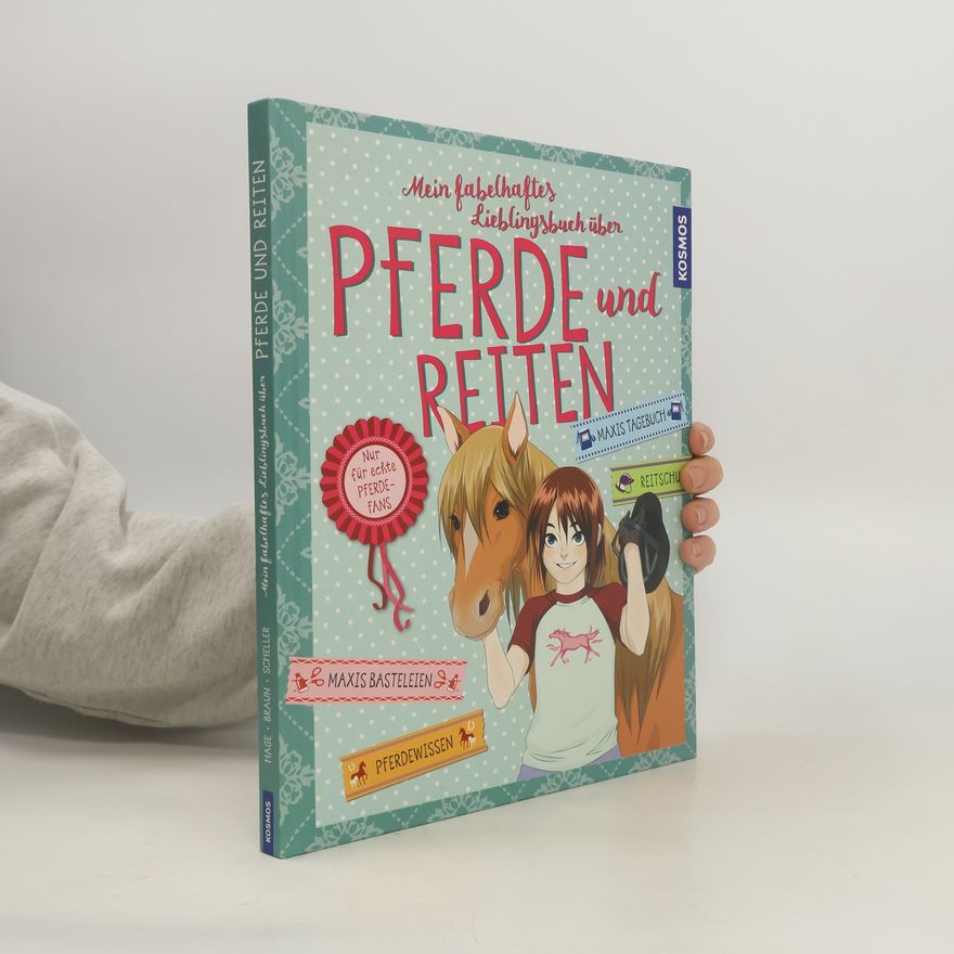 Anike Hage Mein fabelhaftes Lieblingsbuch über Pferde und Reiten