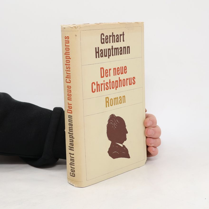 Gerhart Hauptmann Der neue Christophorus