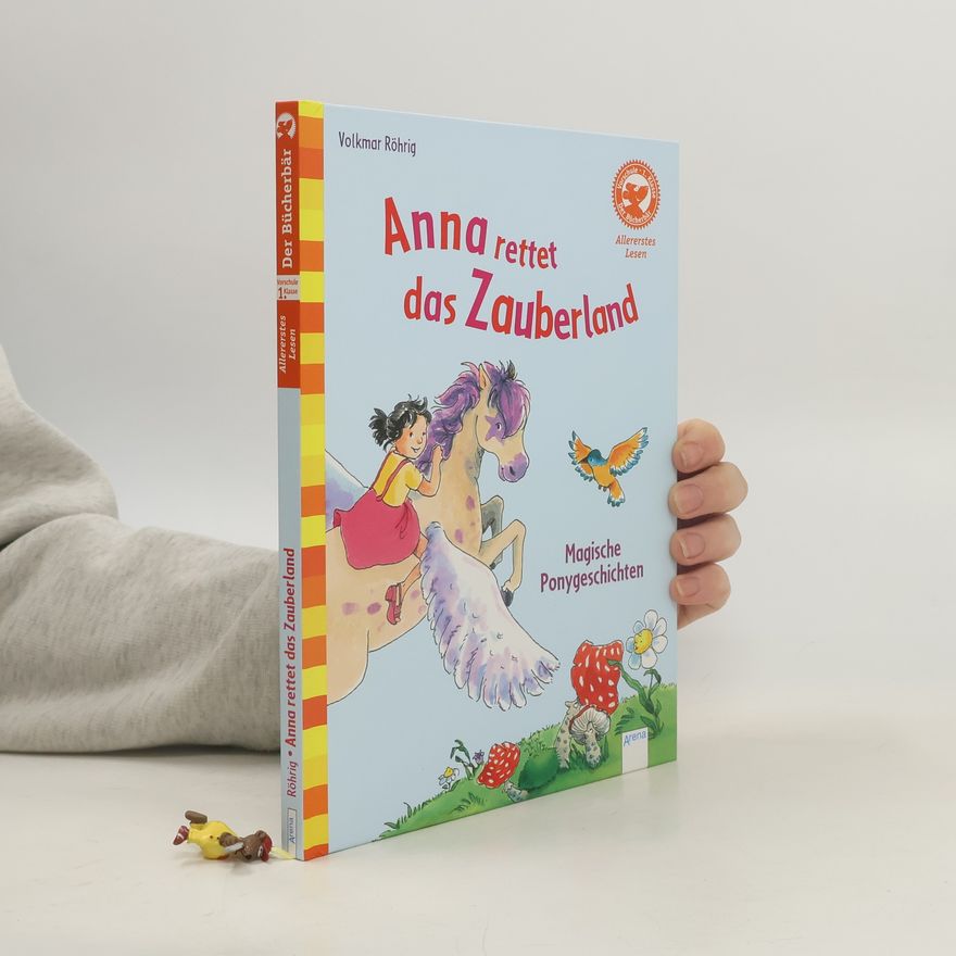 Volkmar Röhrig Anna rettet das Zauberland