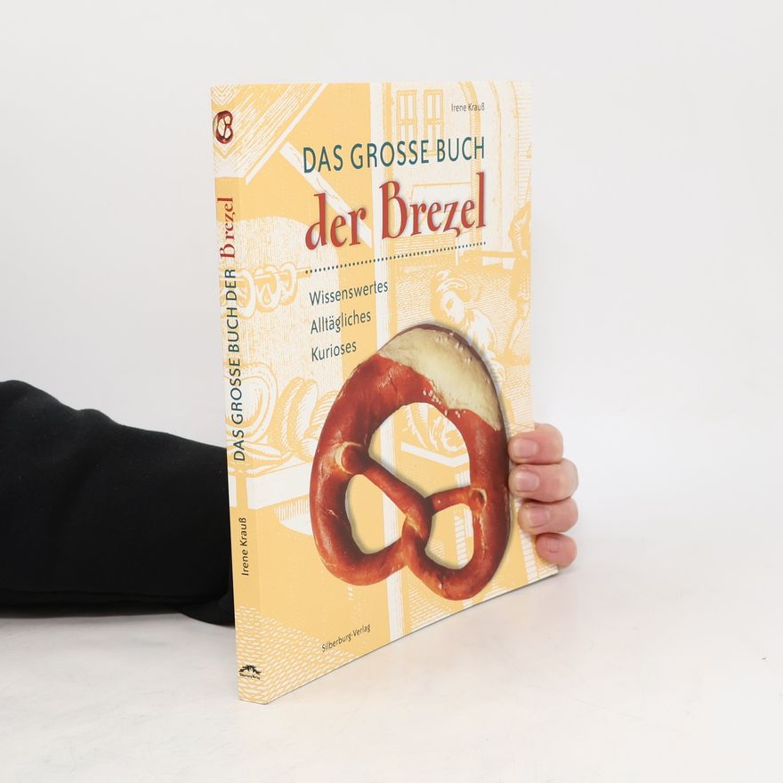 Irene Krauß Das große Buch der Brezel