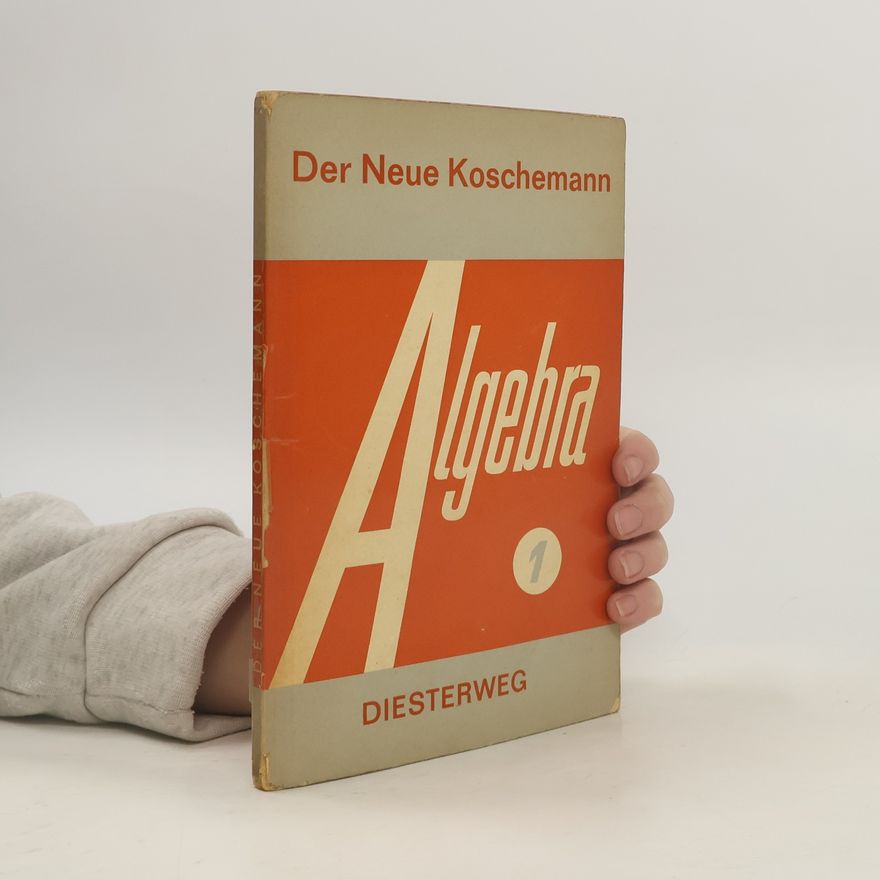 Kolektiv autorů Der Neue Koschemann: Algebra 1