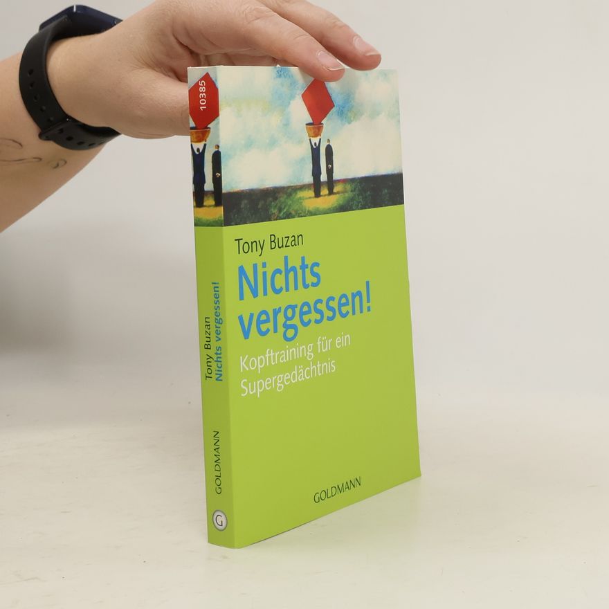 Tony Buzan Nichts vergessen!