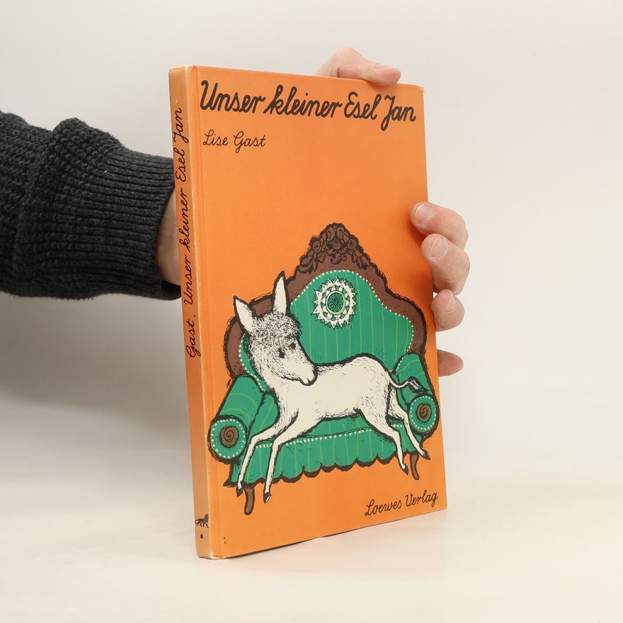 Lise Gast Unser kleiner Esel Jan