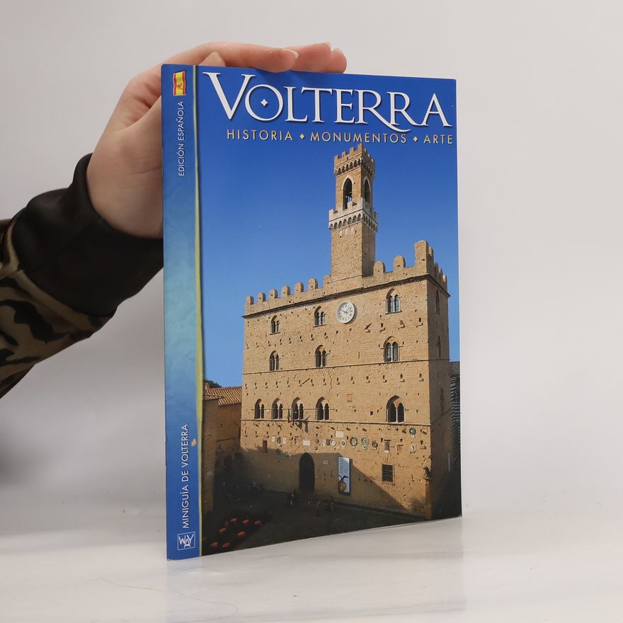 Riccardo Oldani Volterra. Historia. Monumentos. Arte