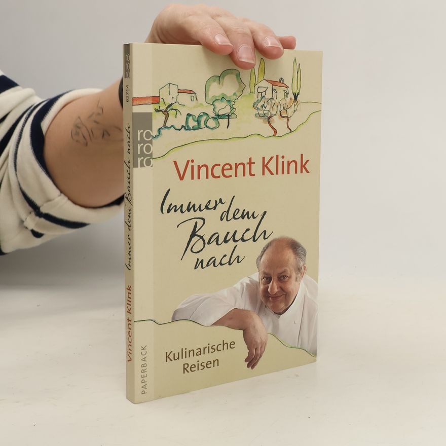 Vincent Klink Immer dem Bauch nach