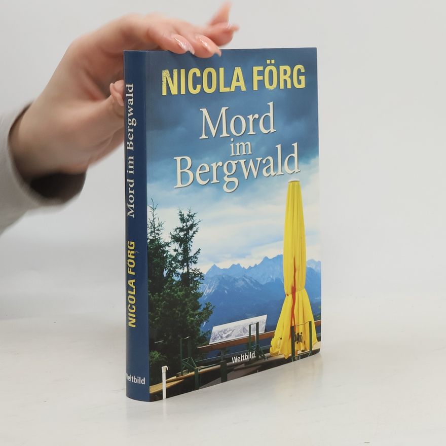 Nicola Förg Mord im Bergwald