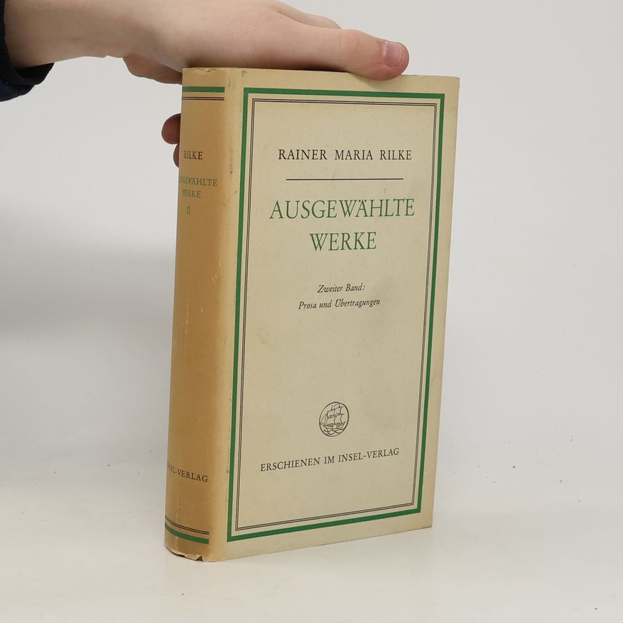 Rainer Maria Rilke Ausgewählte Werke. Band 2