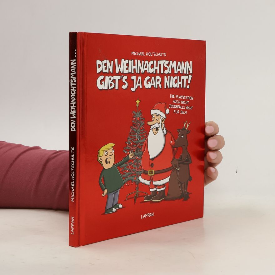 Michael Holtschulte Den Weihnachtsmann gibt's ja gar nicht!