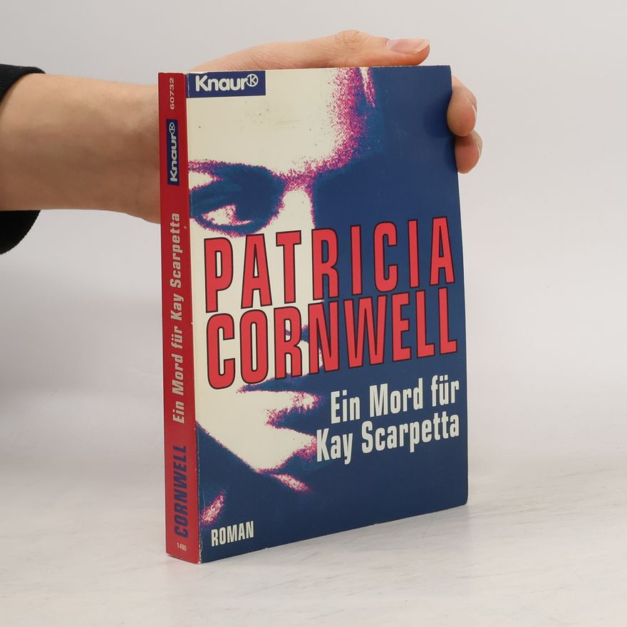 Patricia Cornwell Ein Mord für Kay Scarpetta