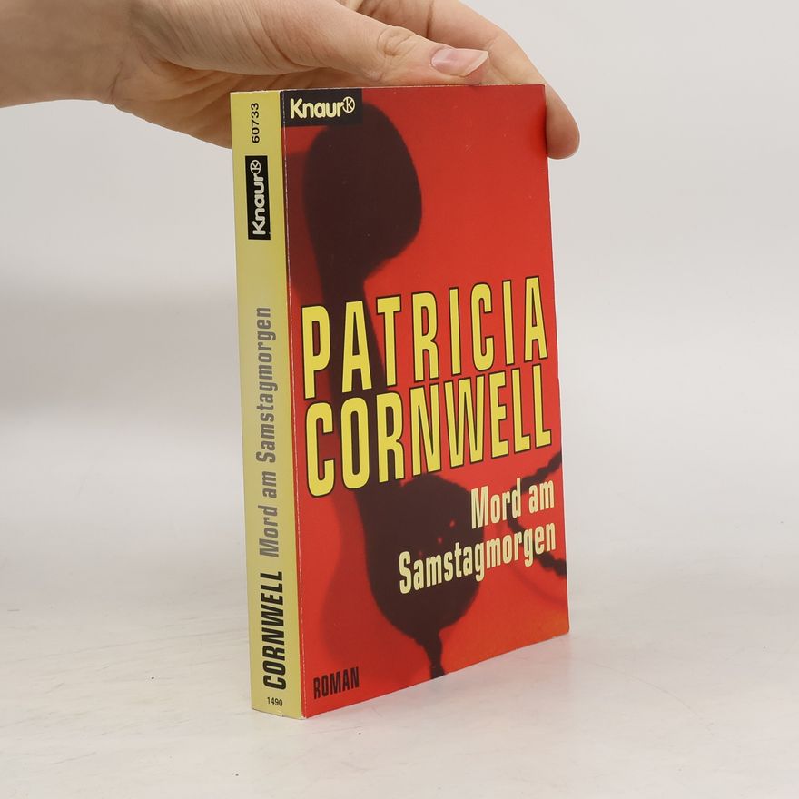 Patricia Cornwell Mord am Samstagmorgen