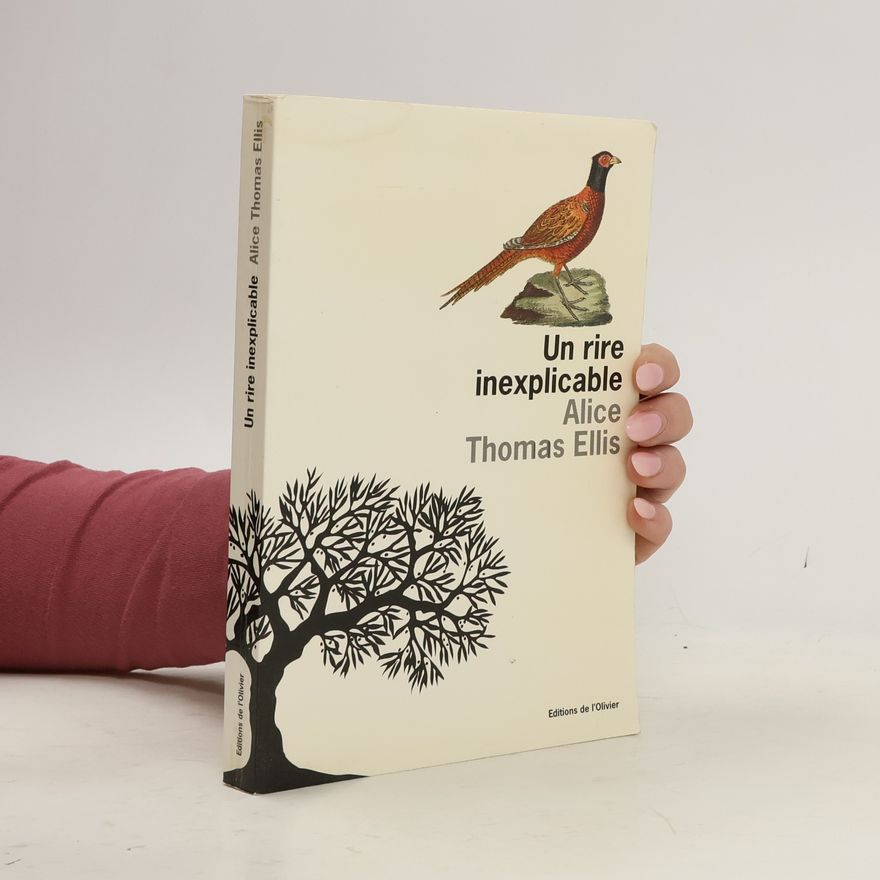 Alice Thomas Ellis Un rire inexplicable