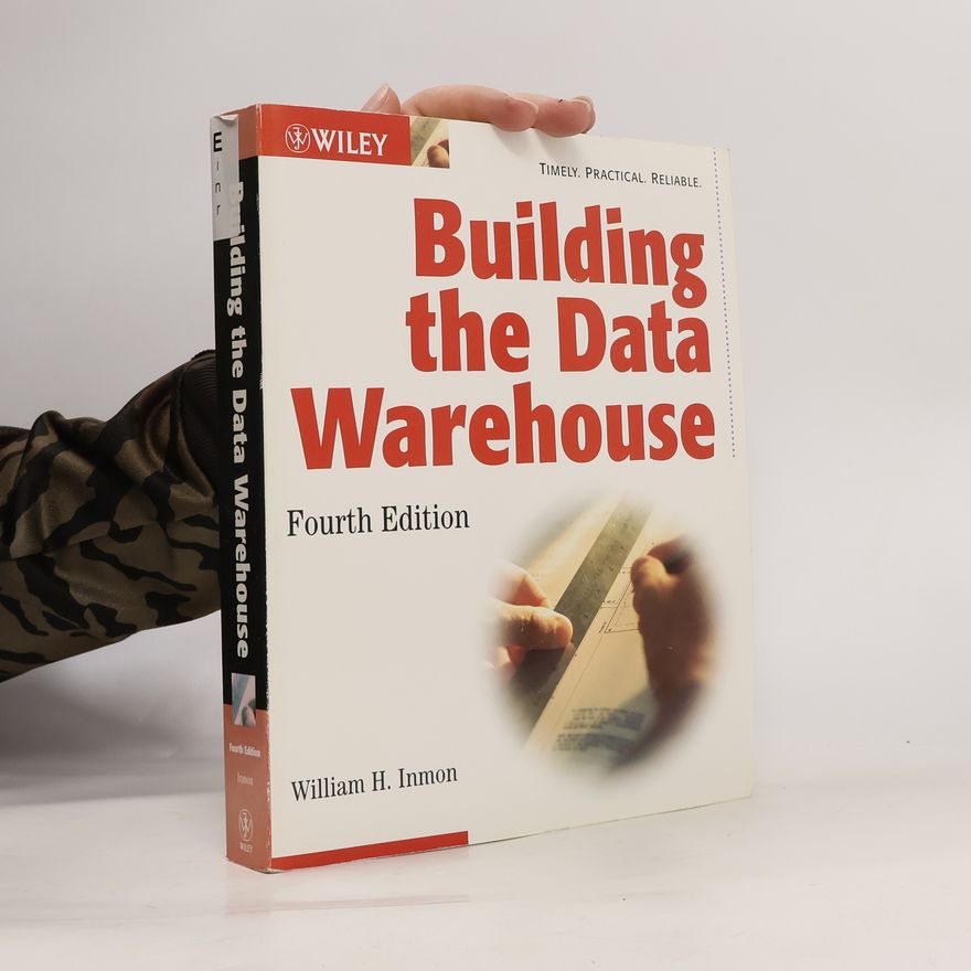 William H. Inmon Building the Data Warehouse