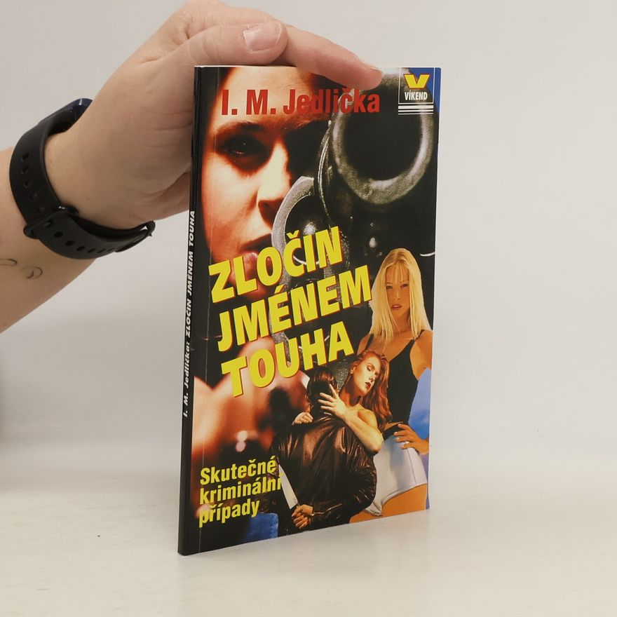 Ivan Milan Jedlička Zločin jménem touha