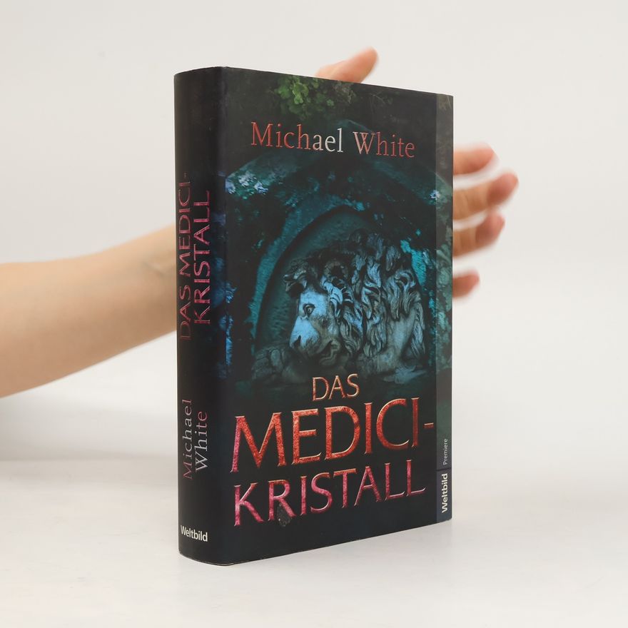 Michael White Das Medici-Kristall