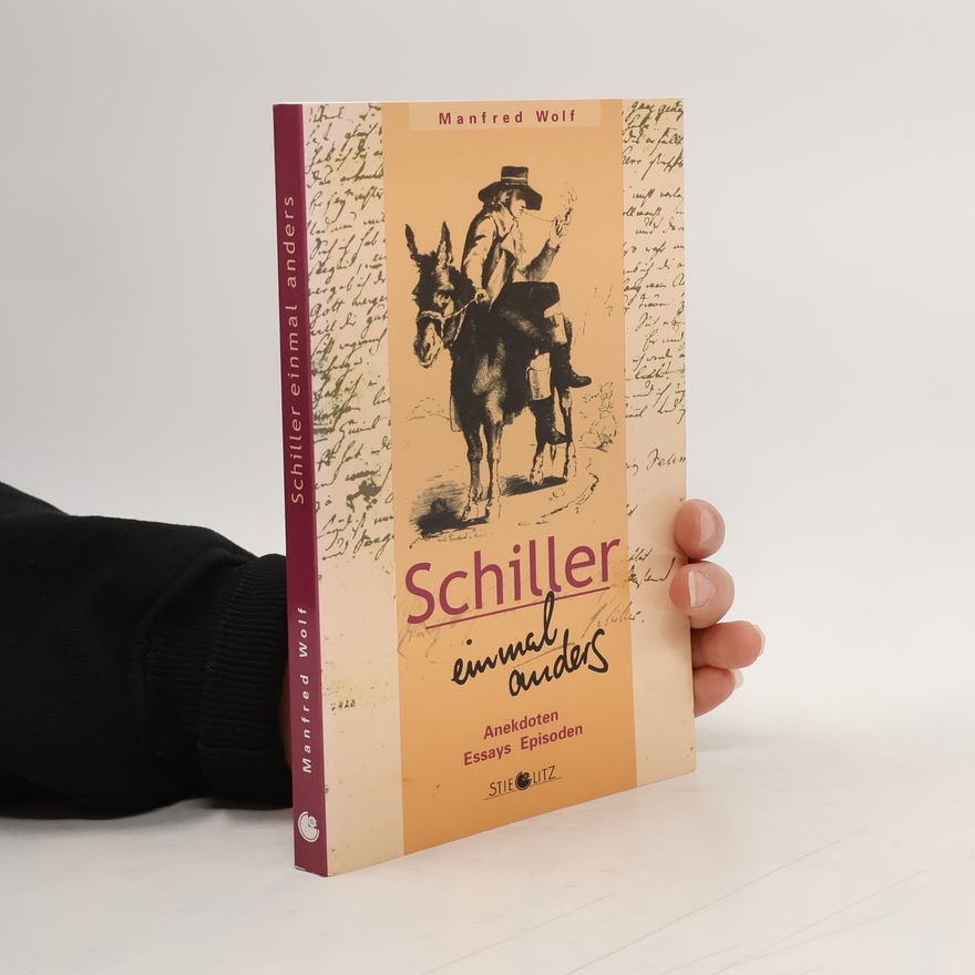 Wolf-Manfred Müller Schiller einmal anders
