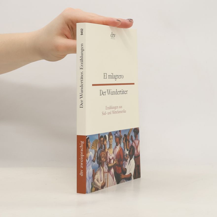 Erica Engeler Der Wundertäter / El milagrero