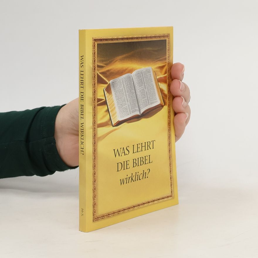 Various authors Was lehrt die Bibel wirklich?