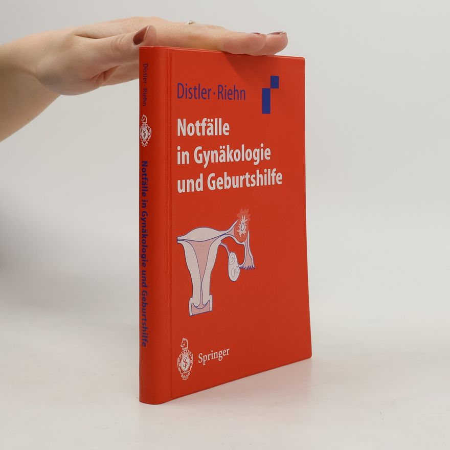 Axel Riehn Notfälle in Gynäkologie und Geburtshilfe