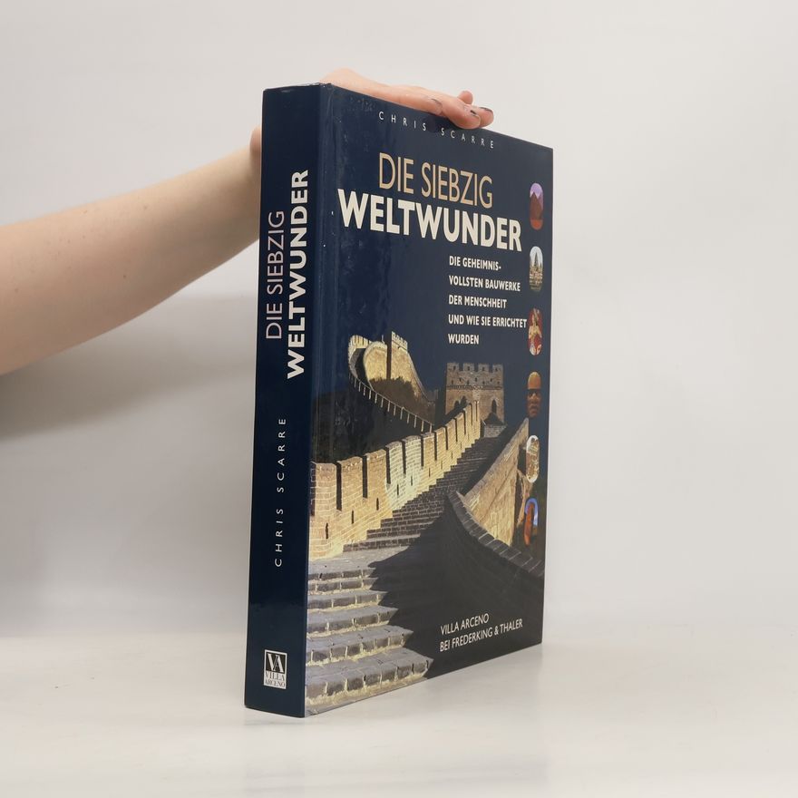 Christopher Scarre Die siebzig Weltwunder
