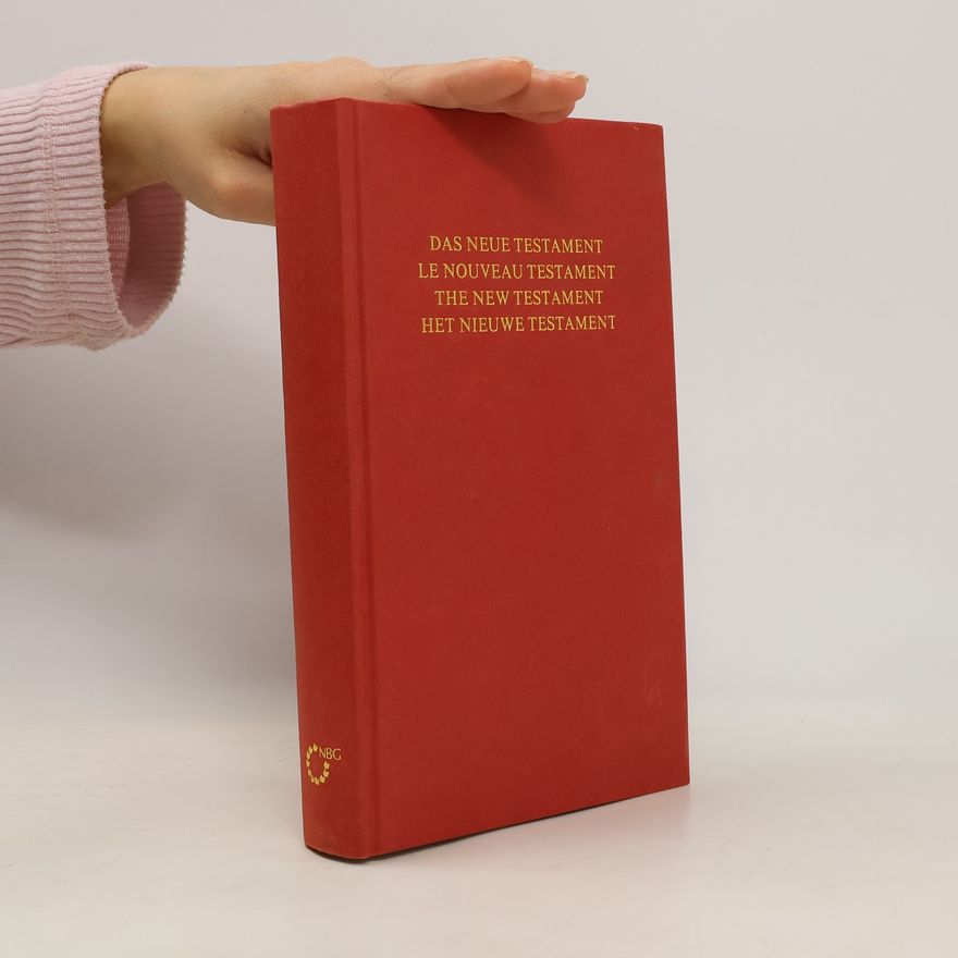 Auteurscollectief Das Neue Testament, Le Nouveau Testament, The New Testament, Het Nieuwe Testament