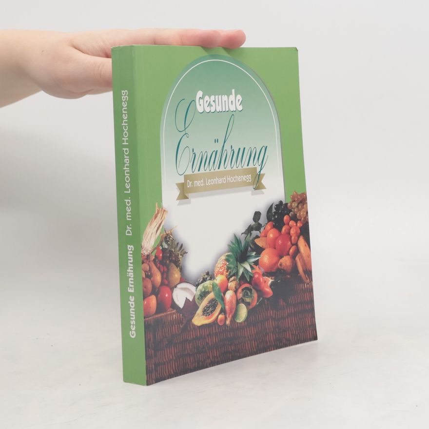 Leonhard Hochenegg Gesunde Ernährung