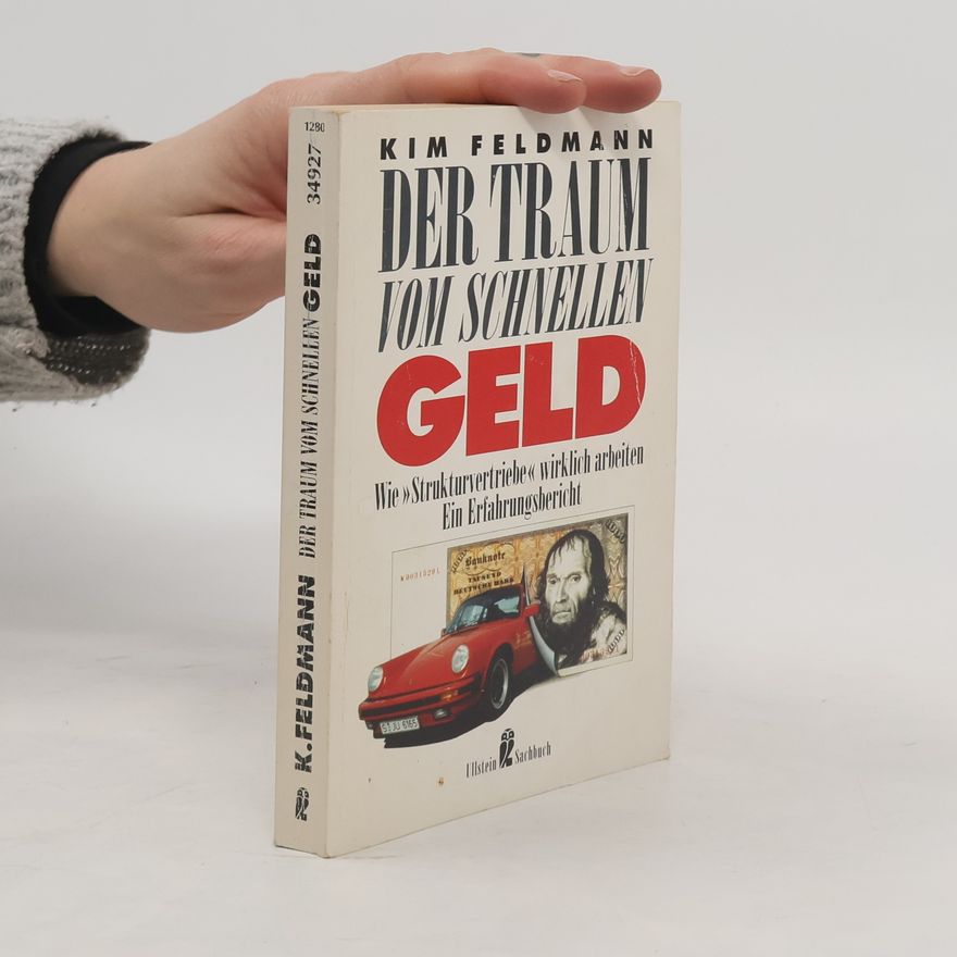 Kim Feldmann Der Traum vom schnellen Geld