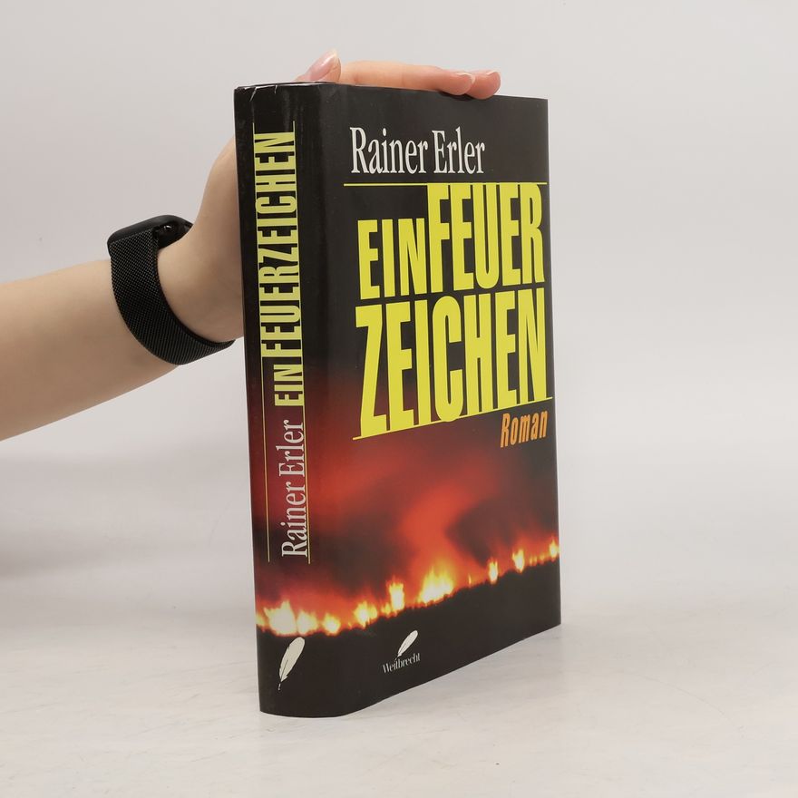 Rainer Erler Ein Feuerzeichen