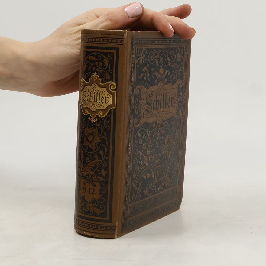 Friedrich Schiller Sämtliche Werke in zwölf Bänden. Neunter Band