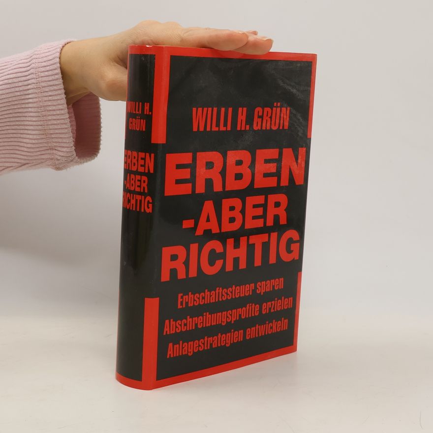 Willi H. Grün Erben - aber richtig