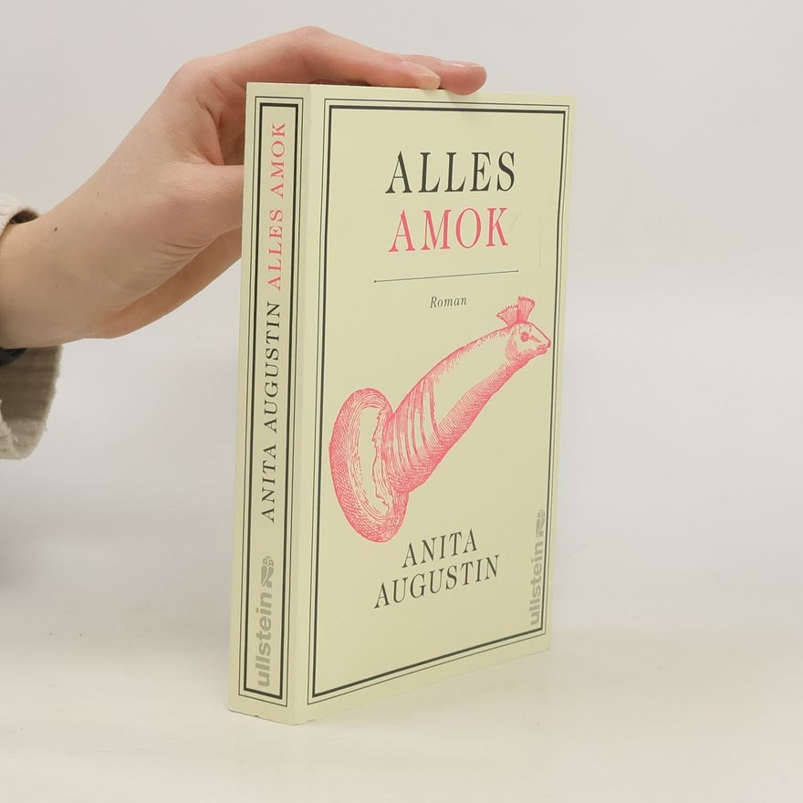 Anita Augustin Alles Amok