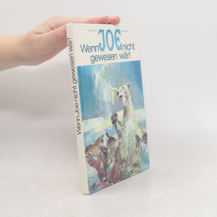 Tba Wenn Joe Nicht Gewesen Wär!,