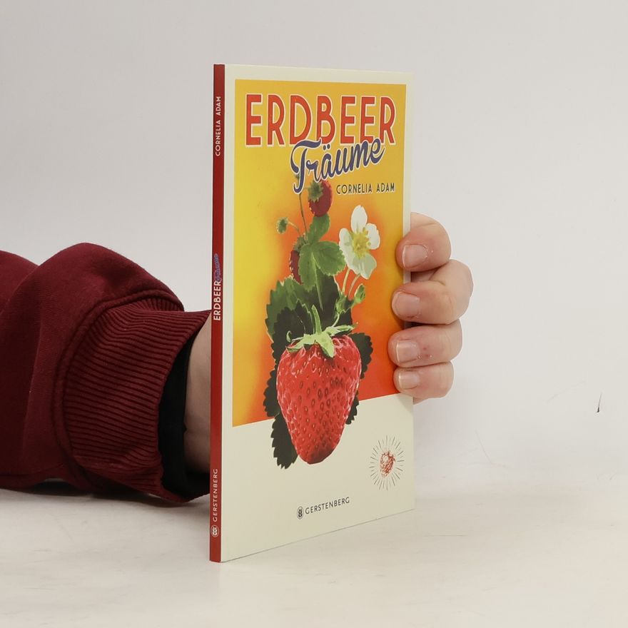 Cornelia Adam Erdbeerträume
